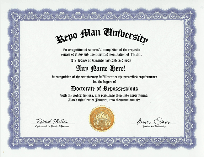 repo man degree custom career diploma get your doctorate right now 
